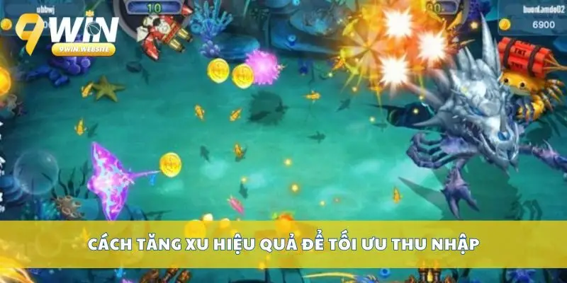 Hướng Dẫn Chơi Bắn Cá Ăn Xu Cực Vui Và Dễ Thắng Nhất 4 Cách tăng xu hiệu quả để tối ưu thu nhập