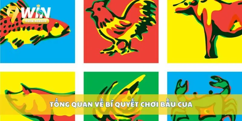 Bí Quyết Chơi Bầu Cua Dễ Hiểu Cho Người Mới Làm Quen 2 Tổng quan về bí quyết chơi bầu cua