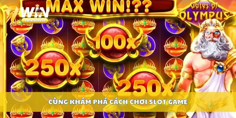 Hướng Dẫn Chi Tiết Cách Chơi Slot Game Dễ Hiểu Nhất 2 Cùng khám phá cách chơi slot game