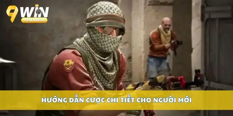 Hướng dẫn cược CSGO chi tiết cho người mới bắt đầu chơi 4 Hướng dẫn cược chi tiết cho người mới