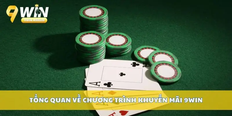 Khuyến Mãi 9win – Ưu Đãi Hấp Dẫn Cho Thành Viên Mới 1 Tổng quan về chương trình khuyến mãi 9win