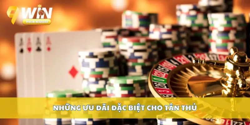 Khuyến Mãi 9win – Ưu Đãi Hấp Dẫn Cho Thành Viên Mới 2 Những ưu đãi đặc biệt cho tân thủ