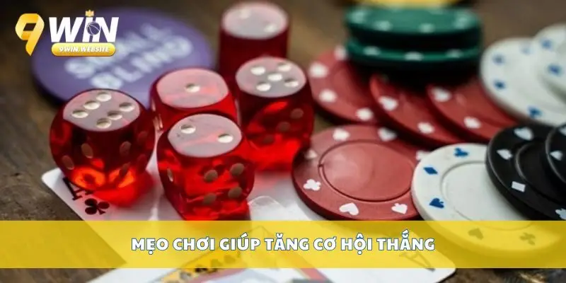 Mẹo thắng tài xỉu giúp tăng tỷ lệ chiến thắng nhanh chóng 4 Mẹo chơi giúp tăng cơ hội thắng