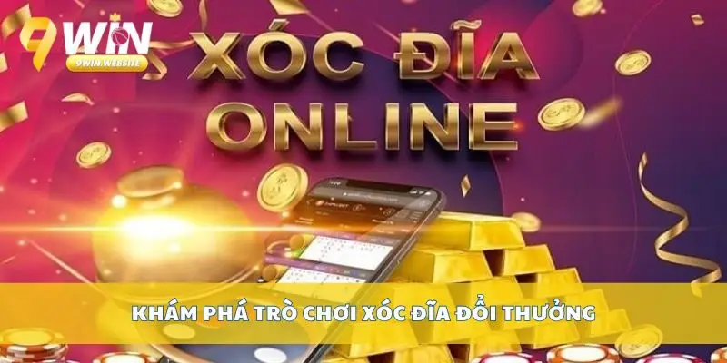 Xóc đĩa đổi thưởng dễ dàng với bí quyết từ cao thủ 2 Khám phá trò chơi xóc đĩa đổi thưởng